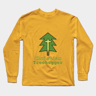 "Christian Treehugger" Gospel and Save the Planet Message Long Sleeve T-Shirt